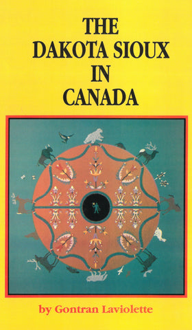The Dakota Sioux in Canada (English)