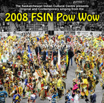 2008 FSIN Powwow Live Compilation (Cree/English)