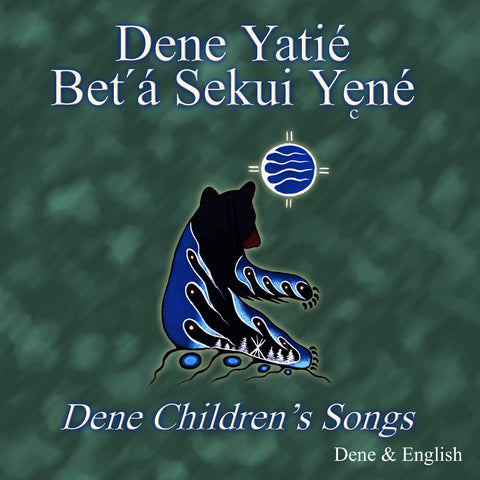 Dene Children’s Songs (Dene)