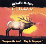 Elks Whistle - Hehaka Hotain (Dakota)