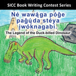 The Legend of the Duck-billed Dinosaur (Nakota)