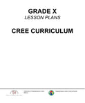Grade X - Kawacatoose Curriculum Guide (Plains Cree Y)