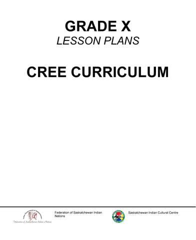 Grade X - Kawacatoose Curriculum Guide (Plains Cree Y)