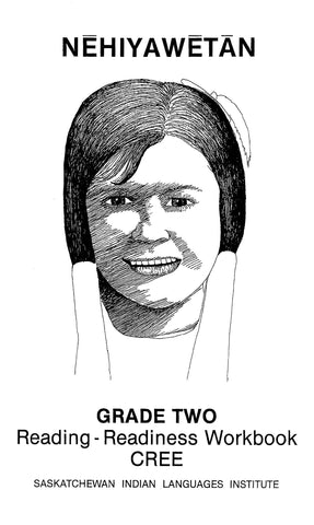 Grade 2 - Readiness Workbook (Plains Cree Y)