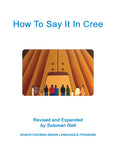 How To Say It In Cree (Plains Cree Y)