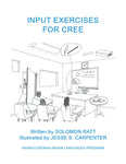 Input Exercises for Cree (Plains Cree Y / English)