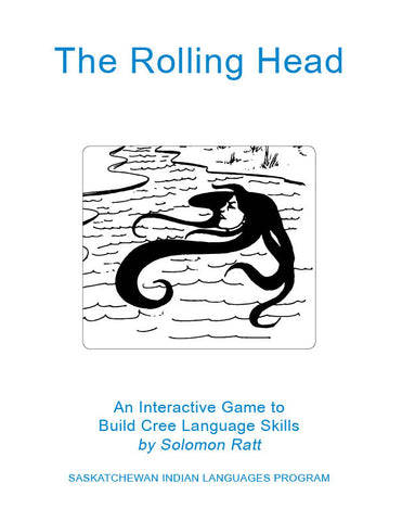 The Rolling Head (Plains Cree Y / English)