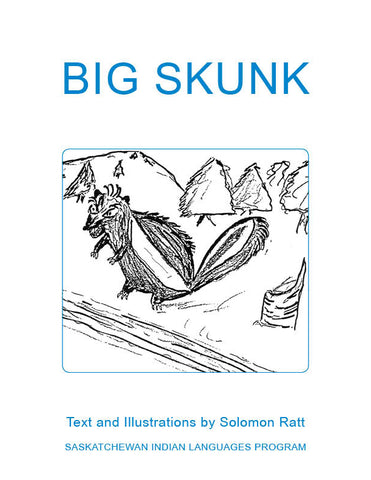 Big Skunk (Plains Cree Y / Syllabics / English)