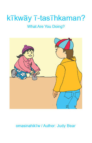 What Are You Doing? (Woodland Cree TH / English)